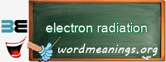 WordMeaning blackboard for electron radiation